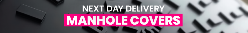 Next day delivery manhole covers